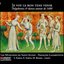 Je voy le bon tens venir: Polyphonies & danses autour de 1400