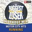 Biggest Loser Workout Mix - Motor City Hits Running (60 Min Non-Stop Workout Mix [136-152 BPM])