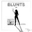 Blunts & Pretty Women