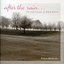 After The Rain - The Soft Sounds Of Erik Satie