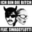 ICH BIN DIE BITCH