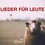 Lieder für Leute