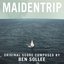Maidentrip (Original Motion Picture Score)