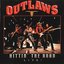 The Outlaws/Hittin' The Road Live!