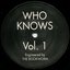 Who Knows Vol. 1