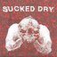 Sucked Dry EP