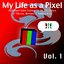 My Life As A Pixel, Vol. 1