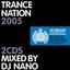 Ministry of Sound: Trance Nation 2005 (Mixed by DJ Nano) (disc 1)