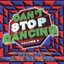 Can't Stop Dancing, Vol. 6