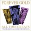 Forever Gold -75 All Time Greats