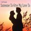 K-tel Presents Someone To Give My Love To