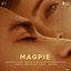 Magpie (End Credits Version) [From the Original Motion Picture Soundtrack Another End]