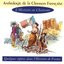 Anthologie de la chanson française - L'histoire en chansons