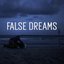 False Dreams