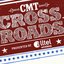 CMT Crossroads