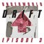 DRIFT Episode 3