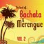 The Best Of Bachata & Merengue, Vol. 2