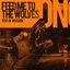 Feed Me To the Wolves - Single