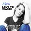 Love to Waste - Single