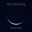 Hush Little Darling