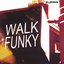 Walk Funky