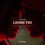 Losing You