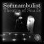 Theatre of Snails