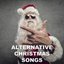 Alternative Christmas Songs