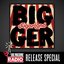 Bigger (Big Machine Radio Release Special)