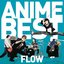 FLOW ANIME BEST