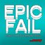 Epic Fail