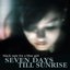 Seven Days Till Sunrise (2024 mixes)