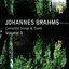 Brahms: Complete Songs & Duets, Vol. 3