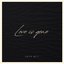 Love Is Gone