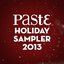 Paste Holiday Sampler 2013