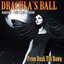 Dracula's Ball: From Dusk Till Dawn