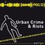 Urban Crime & Riots (Parigo No. 12)