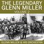 The Legendary Glenn Miller Volume 2