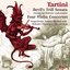 Tartini: Devil's Trill Sonata; Violin Concertos D12, D51, D80, & D115