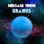 Message from Uranus