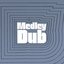 Medley Dub (Expanded Version)