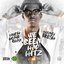 We Been Had Hitz (Hosted By Rich Homie Quan)