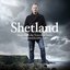 Shetland (Original Television Soundtrack)