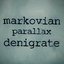 Markovian Parallax Denigrate