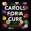 Broadway's Carols for a Cure, Vol. 19, 2017