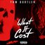What It Cost