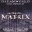 Dreamworld: Music Inspired By The Matrix