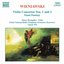 WIENIAWSKI: Violin Concertos Nos. 1 and 2 / Faust Fantasy