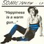 Happiness Is a Warm Gun