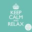 Keep Calm & Relax